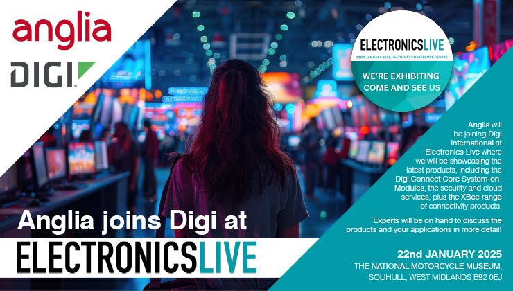 Anglia will be joining Digi International at Electronics Live